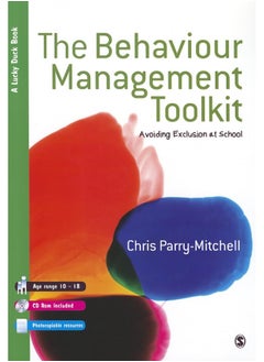 The Behaviour Management Toolkit: Avoiding Exclusion at School 