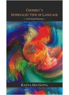 Chomsky's Internalist View of Language: A Critical Survey 