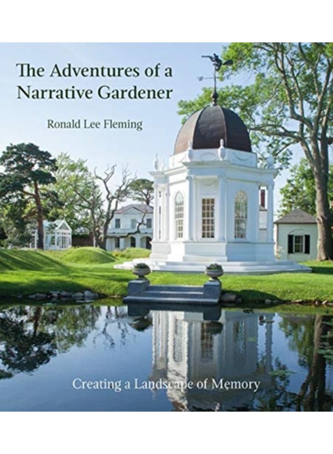 Adventures of a Narrative Gardener: Creating a Landscape of Memory