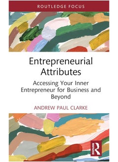 Entrepreneurial Attributes: Accessing Your Inner Entrepreneur for Business and Beyond - pzsku/ZB7AF38A6740C3A335FB4Z/45/_/1740557219/40b3be69-2442-4883-a8b6-42fdb94d0580