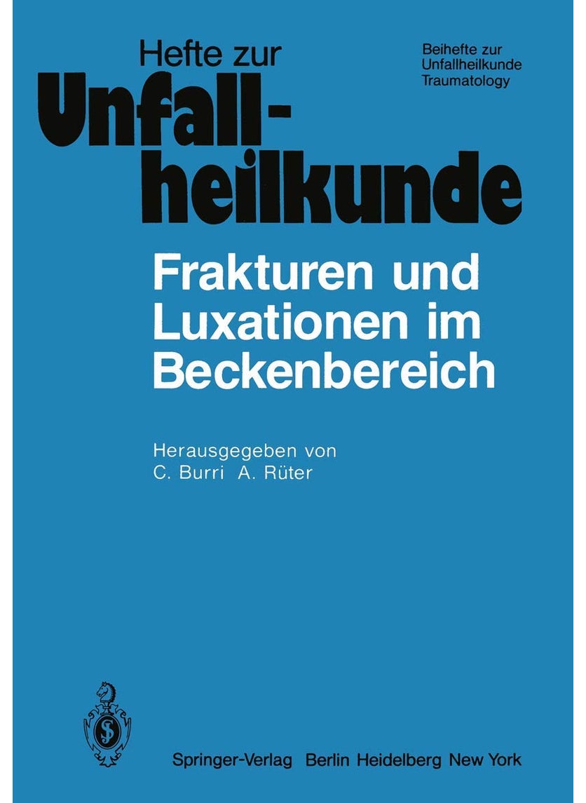 Frakturen und Luxationen im Beckenbereich: 12. Reisensburger Workshop zu Ehren von A. N. Witt 15.-17. Februar 1979 