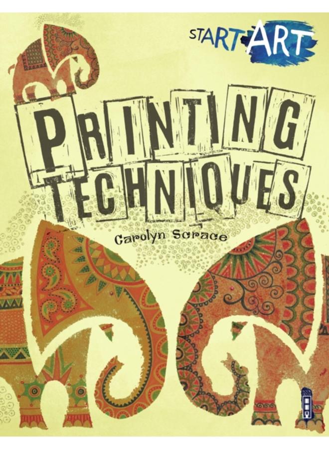 Start Art: Printing and other Amazing Techniques 