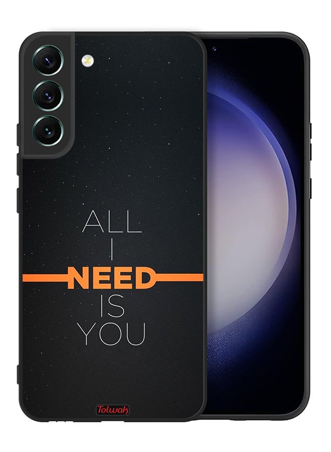 Tolwak Samsung Galaxy S22 5G Protective Case Cover All I Need Is You - Image 2