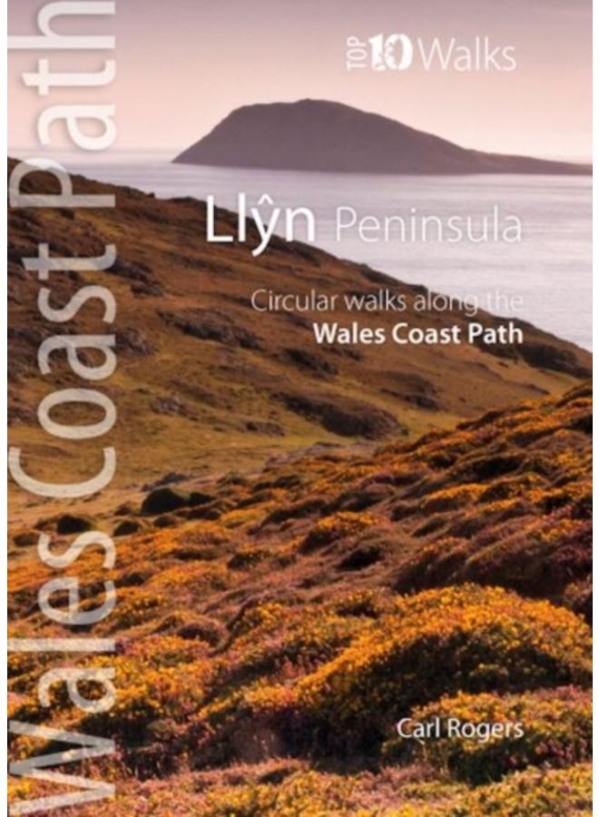 Llyn Peninsula : Circular Walks Along the Wales Coast Path 