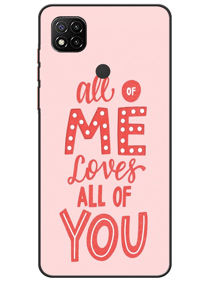 EYE CATCH Protective Case Cover For Xiaomi Redmi 9C All Of Me Loves All Of You  - Image 1