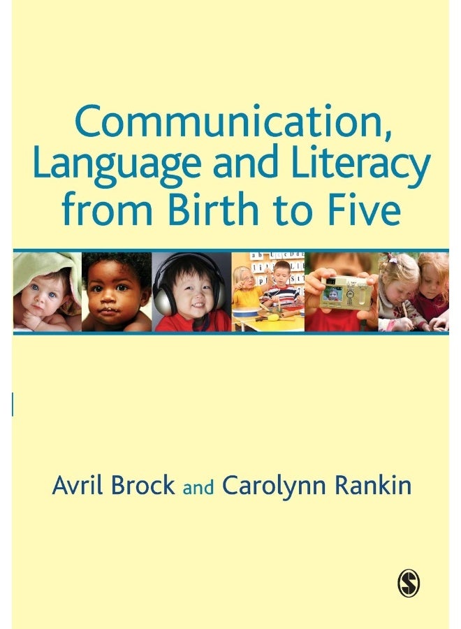 Communication, Language and Literacy from Birth to Five