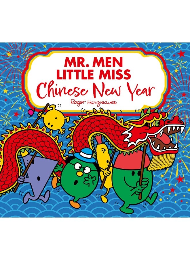 Mr. Men Little Miss: Chinese New Year: A fun-filled Children’s Illustrated Book Perfect for Celebrating the Year of the Snake