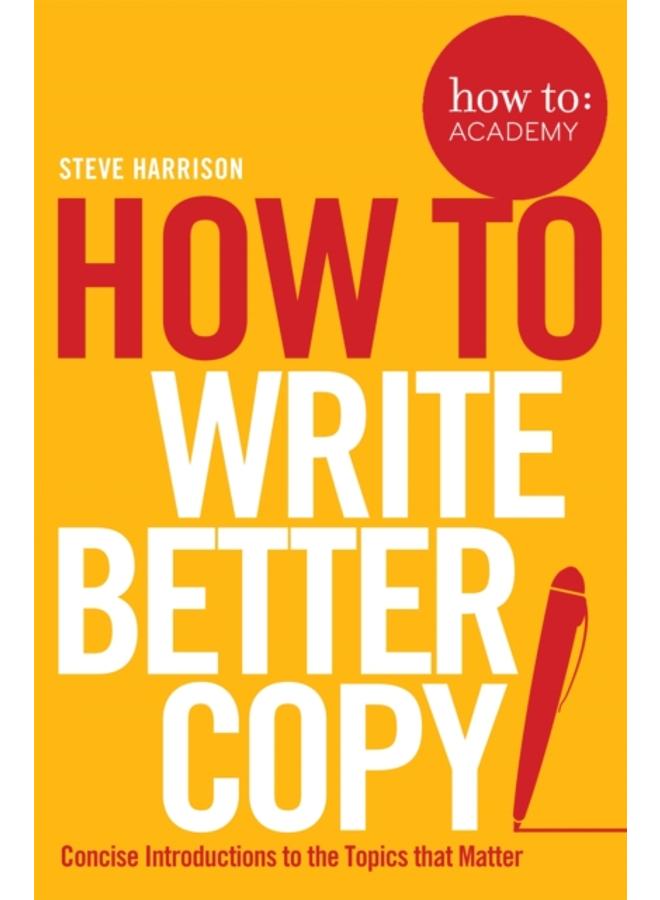 How To Write Better Copy 