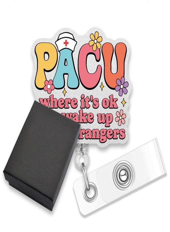 AGMDESIGN Where It's Ok to Wake Up with Strangers Pacu Funny Badge Reel Retractable Alligator Clip, Pacu Nurse Badge Reel for Recovery Room Anesthesiologist RN Healthcare Team, Nurses Week Gifts Idea - Image 1