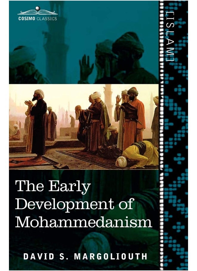 The Early Development of Mohammedanism 
