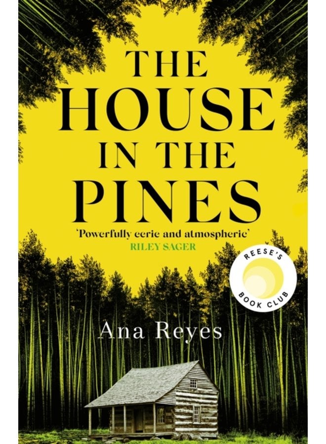 The House in the Pines A Reese Witherspoon Book Club Pick and New York Times bestseller a twisty thriller that will have you reading through the night - Paperback