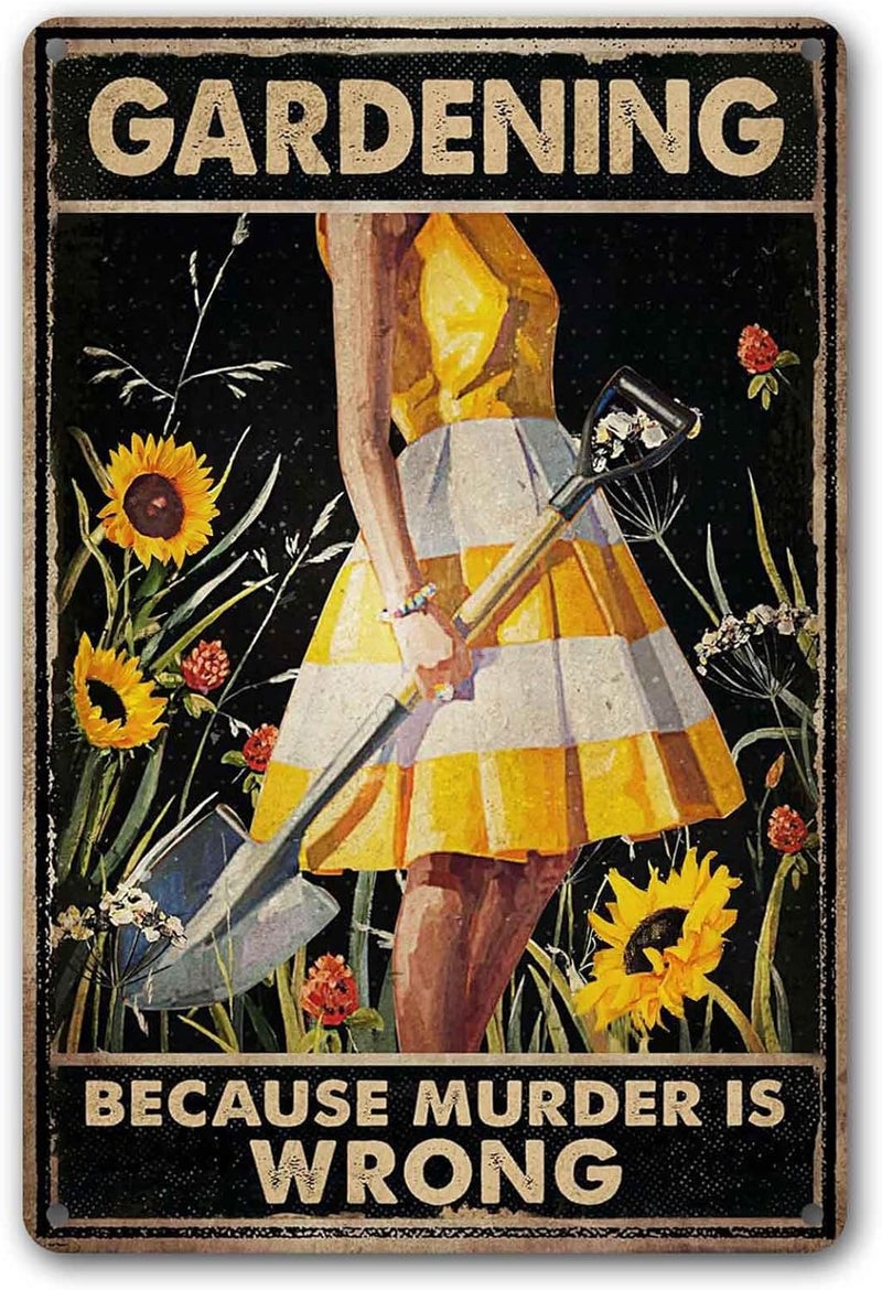CrazySign Funny "Gardening Because Murder Is Wrong" Metal Sign: Women's Garden Gift for Yard, Backyard, Patio & Porch Decor, 12" x 8", (263) - Image 1