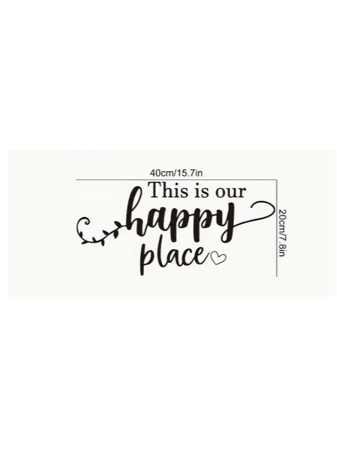 RYN Classic Letter Print  Wall Sticker: 'This is our happy place' - Decorate Your Home with a Removable, Self-Adhesive, Rectangular Wall Decoration - Image 3