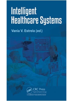 Intelligent Healthcare Systems 