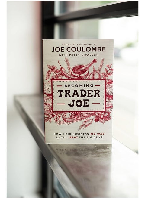 HarperCollins Leadership Becoming Trader Joe: How I Did Business My Way and Still Beat the Big Guys