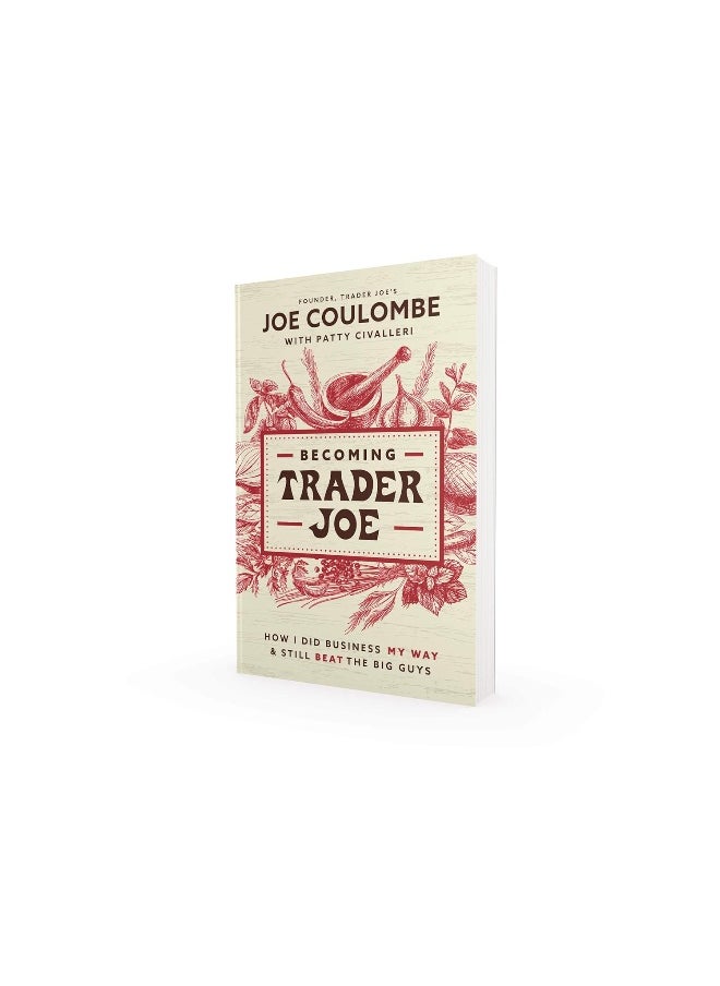 null - HarperCollins Leadership Becoming Trader Joe: How I Did Business My Way and Still Beat the Big Guys - Image 1