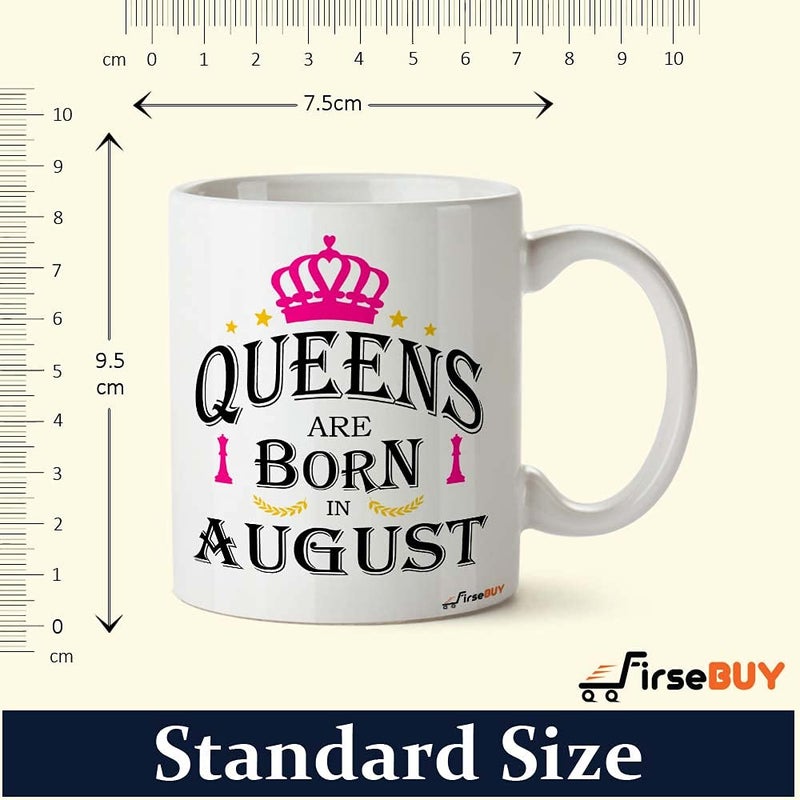 FirseBUY Queens are Born in August Printed Ceramic Coffee Mug for Girls and Women White 11 Oz - Image 5