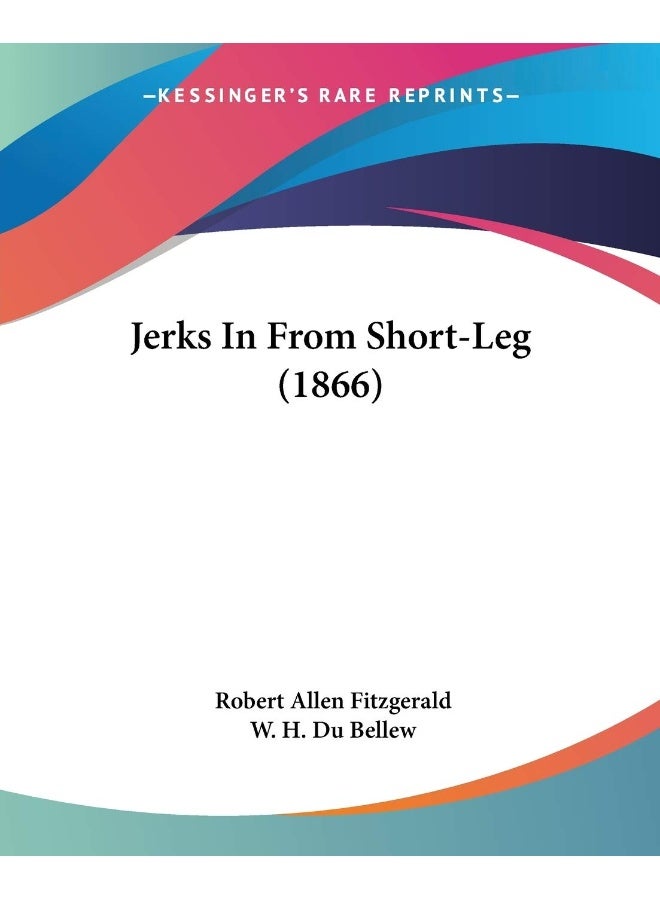 Jerks In From Short-Leg (1866)