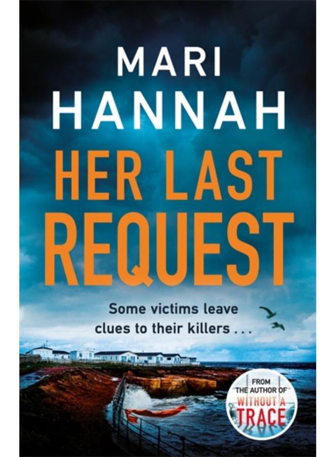 Her Last Request : A Kate Daniels thriller and the follow up to Capital Crime's Crime Book of the Year, Without a Trace 