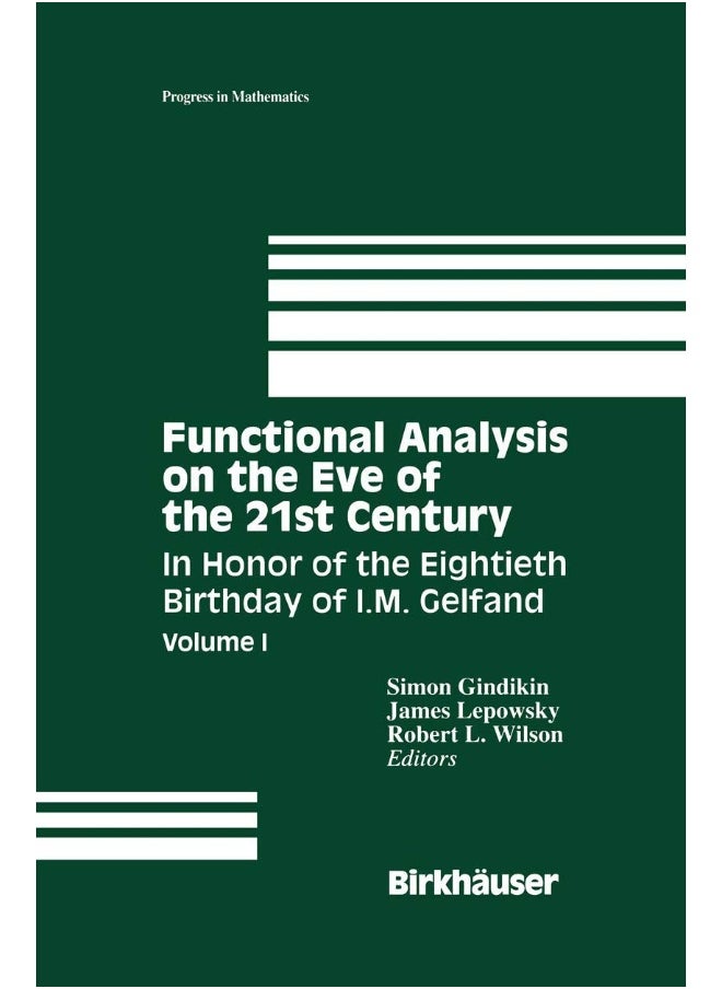Functional Analysis on the Eve of the 21st Century: Volume I: In Honor of the Eightieth Birthday of I. M. Gelfand 