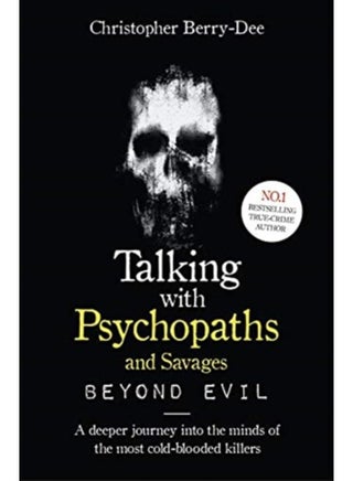 Talking With Psychopaths and Savages: Beyond Evil : From the UK's No. 1 True Crime author - pzsku/ZB7E79A799FA95952209BZ/45/_/1721456336/c79abe75-771e-45a0-a3f8-652efd3c4082