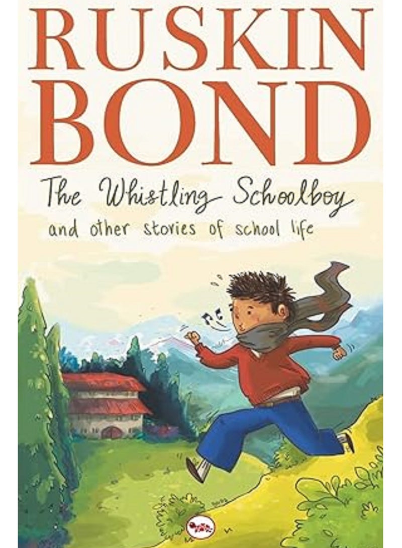 The Whistling Schoolboy and Other Stories of School Life Paperback