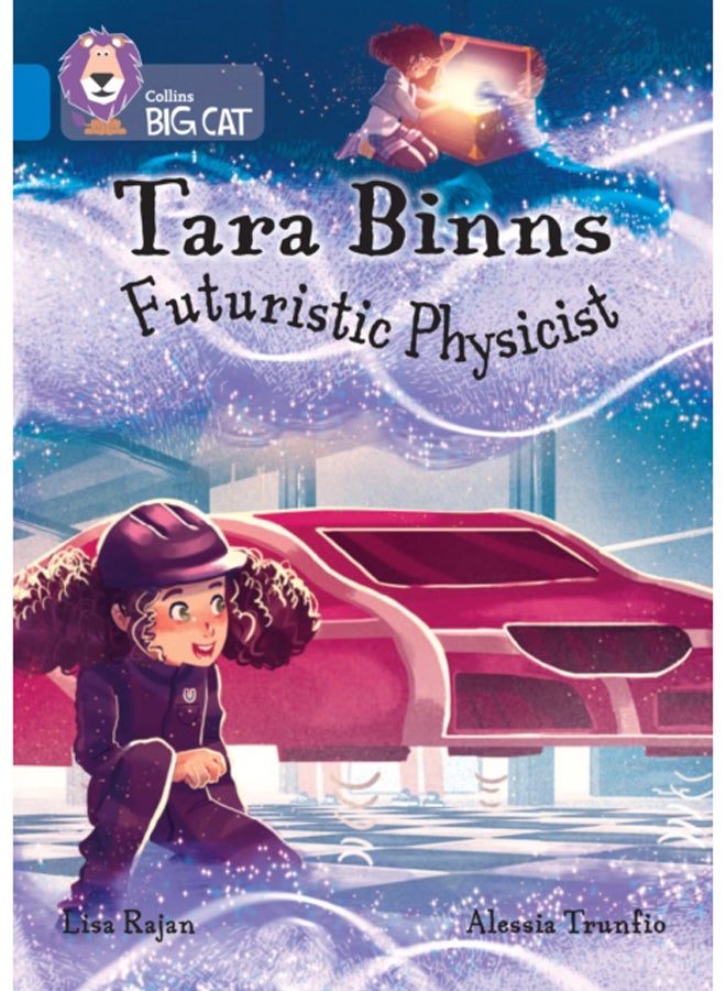 Tara Binns: Futuristic Physicist : Band 16/Sapphire