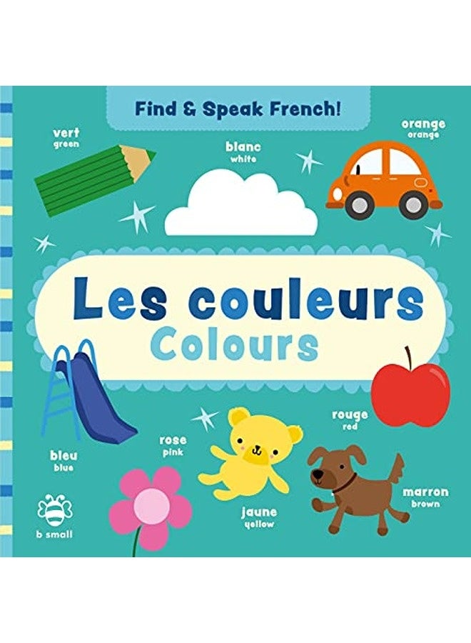 Les Couleurs Colours By Hutchinson Sam  Barker Vicky Art Director B Small Publishing  Bougard Marietherese Paperback