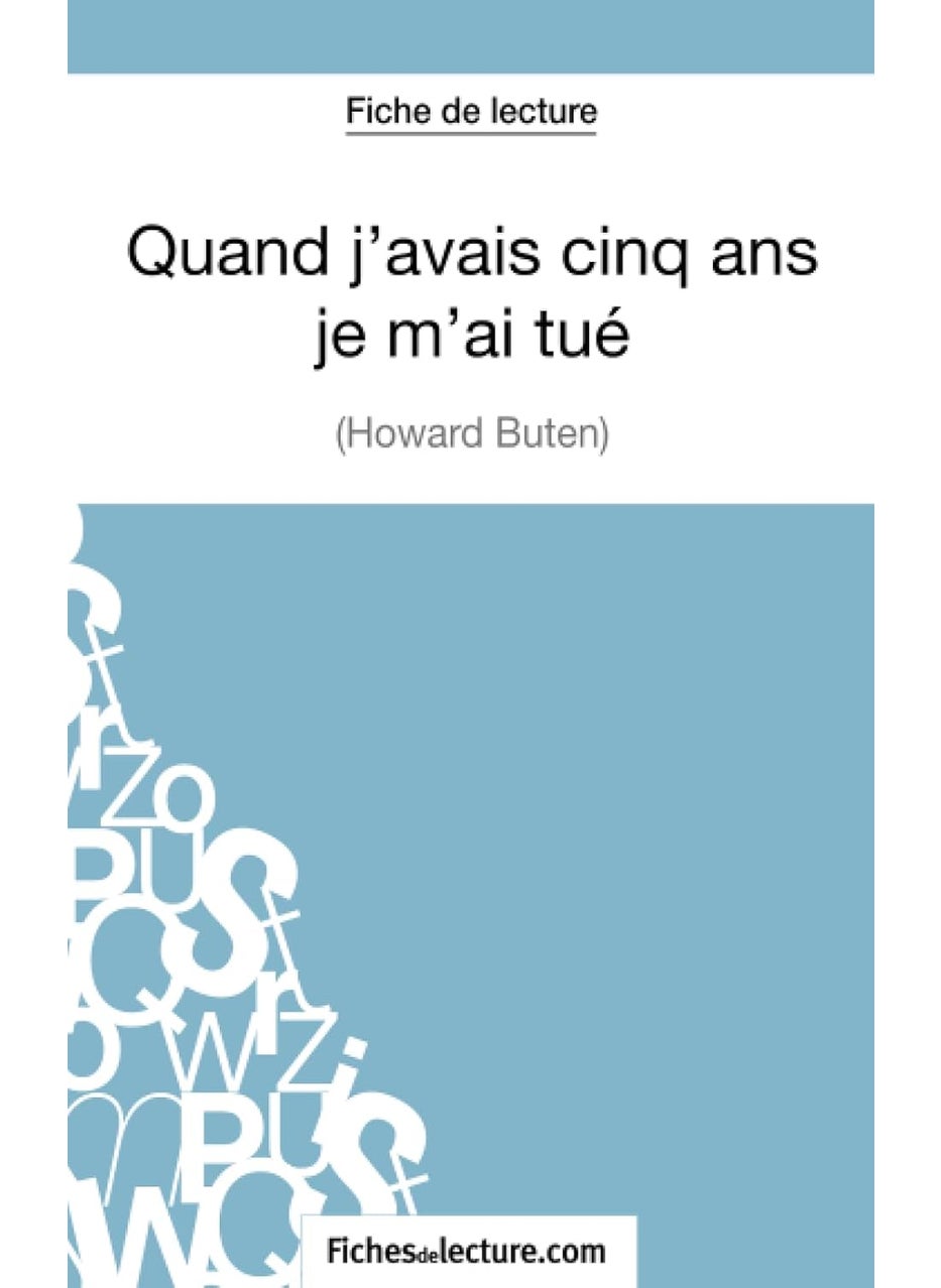 Quand j'avais cinq ans je m'ai tué d'Howard Buten (Fiche de lecture): Analyse complète de l'oeuvre  - Image 1