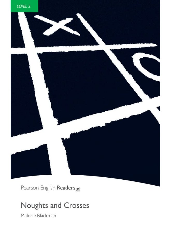 Noughts and Crosses : Pearson English Readers Level 3 ( formerly Penguin Readers )