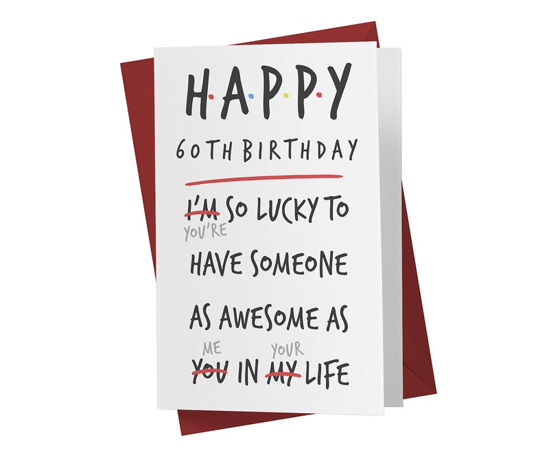 Karto Funny 60th Birthday Card for Men Women - Large 5.5x8.5 inch 60 Years Old Birthday Cards for Him Her - You Are Lucky - Image 1