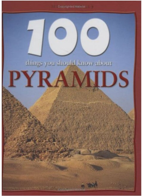 Pyramids (100 Things You Should Know About...)