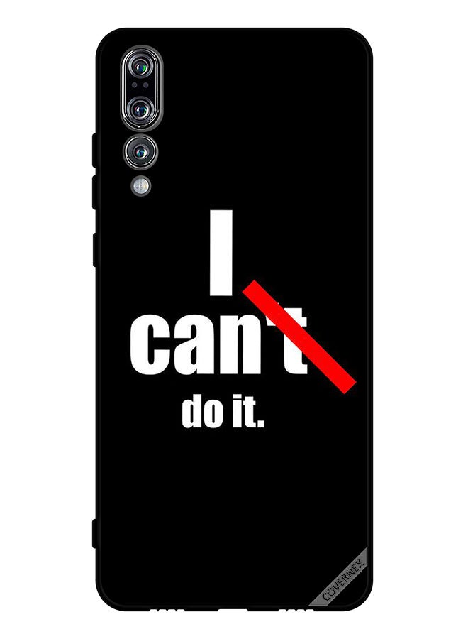 Covernex Protective Case Cover For Huawei P20 Pro I Can Do It - Image 1