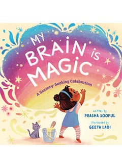 My Brain Is Magic A Sensoryseeking Celebration 
