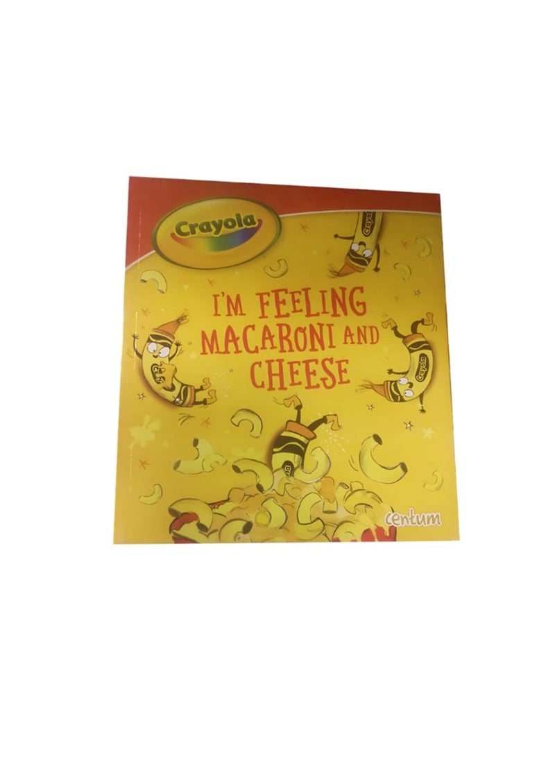 Crayola "I Feel Like Macaroni and Cheese – A Storybook "
