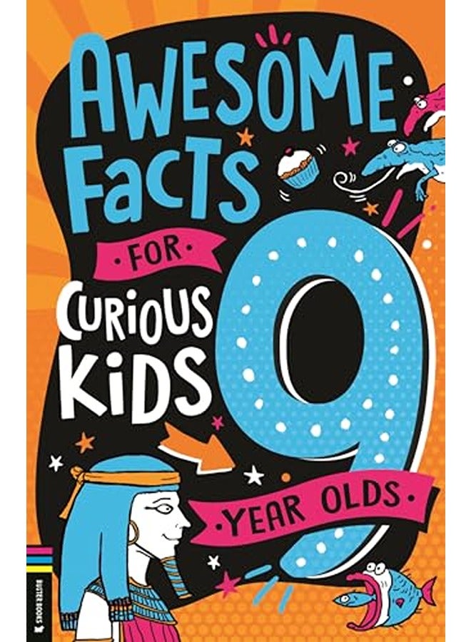 Awesome Facts For Curious Kids: 9 Year Olds