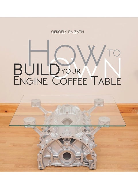 How to Build Your Own Engine Coffee Table