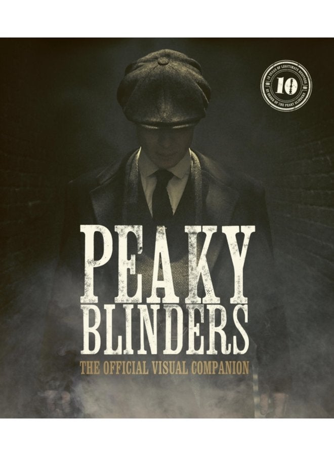 Peaky Blinders The Official Visual Companion - Hardback