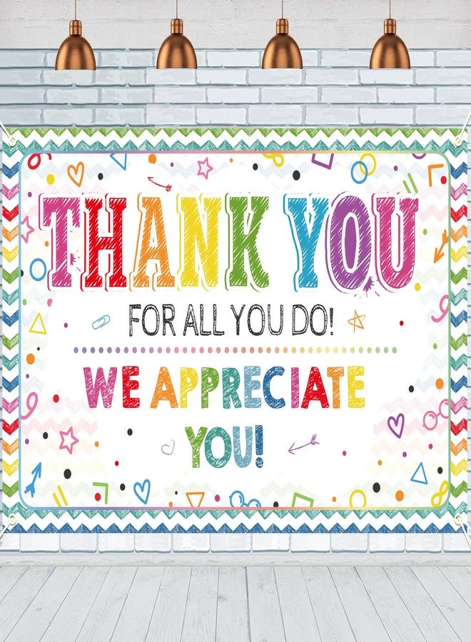 TAKEALOOKO We Appreciate You Banner Decorations - 71 x 45 Inch Thank You For All You Do Employee Appreciation Decorations, We Appreciate You Teachers Staff Doctors Nurses Banner Decor for Graduation Party Gifts - Image 1