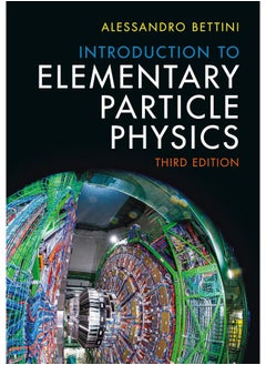 Cambridge University Press Introduction to Elementary Particle Physics 