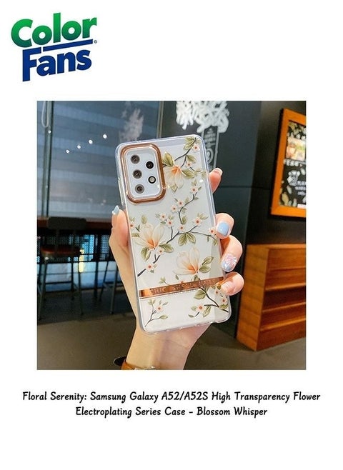 Floral Serenity: Samsung Galaxy A52/A52S High Transparency Flower Electroplating Series Case - Blossom Whisper