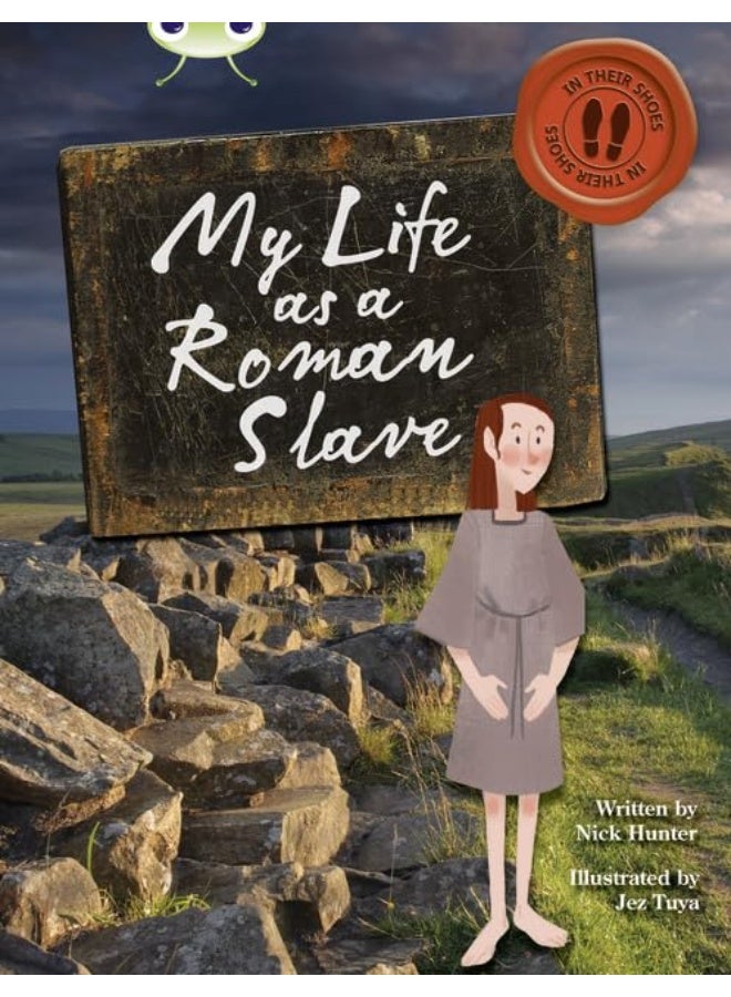 Bug Club Independent Non Fiction Year 3 Brown B My Life as a Roman Slave