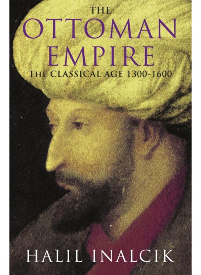 The Ottoman Empire : 1300-1600