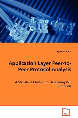 Application Layer Peer-to-Peer Protocol Analysis - A Statistical Method for Analyzing P2P Protocols - pzsku/ZB81E7FFB83AE02C1C53BZ/45/1749122975/b063e3f9-7bc6-4b54-8b92-11a2687904ef