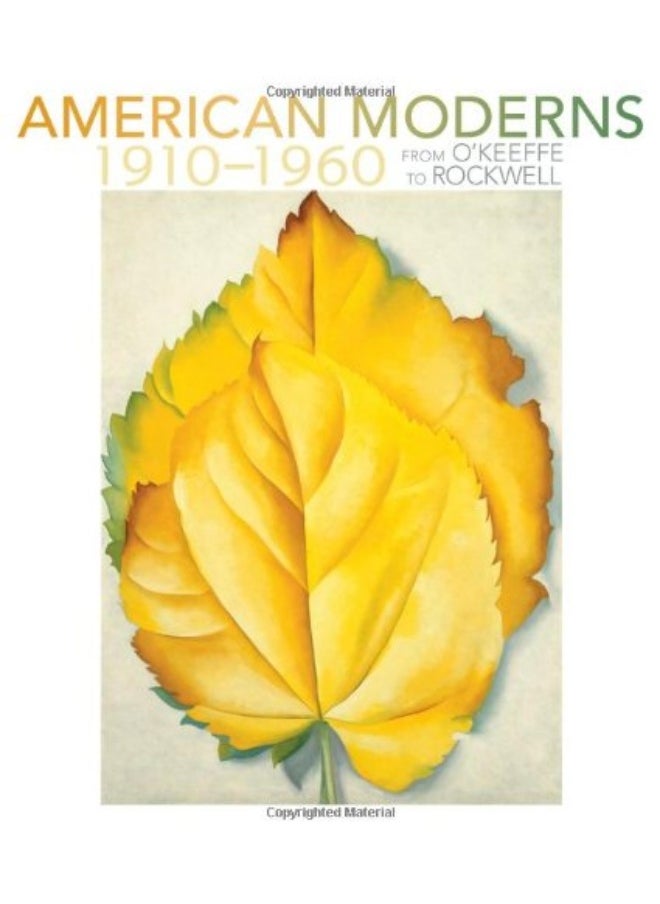 American Moderns 1910-1960 - from O'Keeffe to Rockwell 