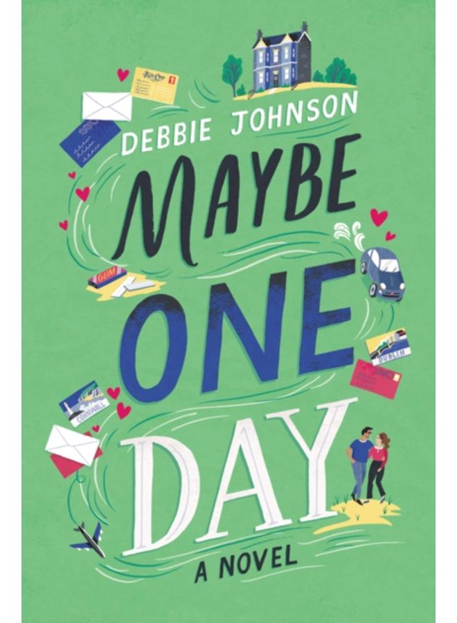 Maybe One Day : A Novel 
