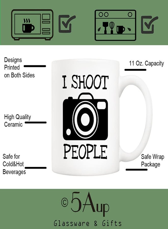 5Aup Funny I Shoot People Photographer Coffee Mug, Birthday Men Gifts for Photography Lover Cup White, 11 Oz - Image 3
