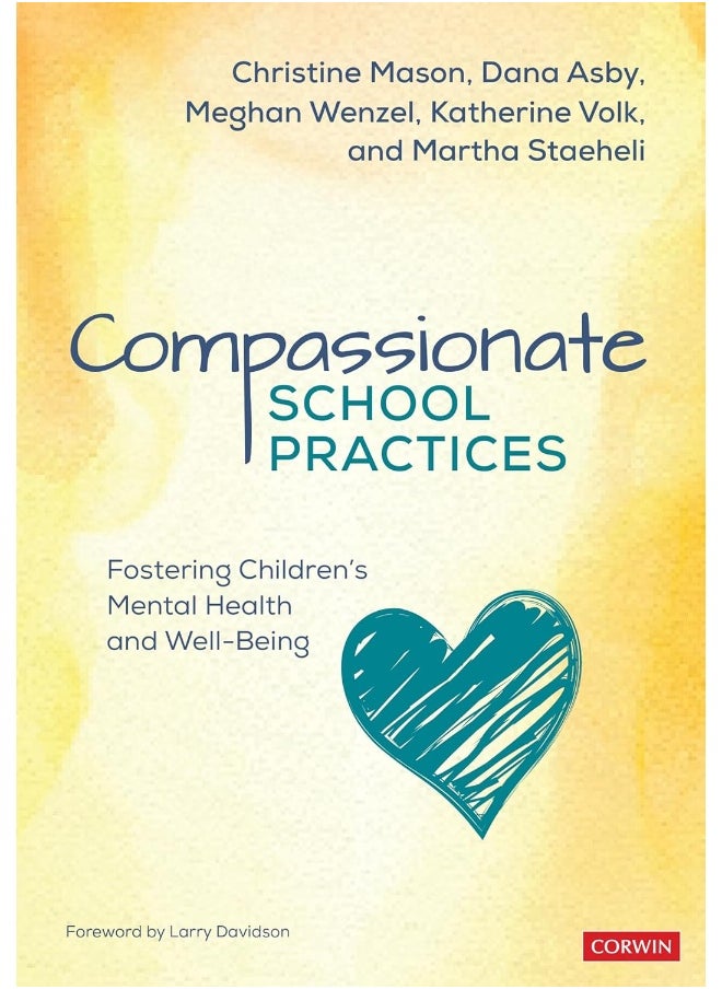 Compassionate School Practices: Fostering Children′s Mental Health and Well-Being 