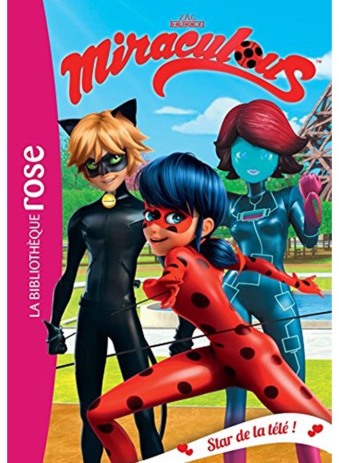 MIRACULOUS - T12 - MIRACULOUS 12 - STAR DE LA TELE !