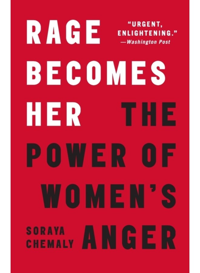 Rage Becomes Her The Power of Women s Anger - Paperback